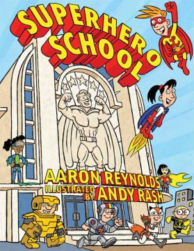 Superhero School by Reynolds