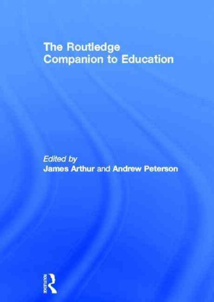 The Routledge companion to education /