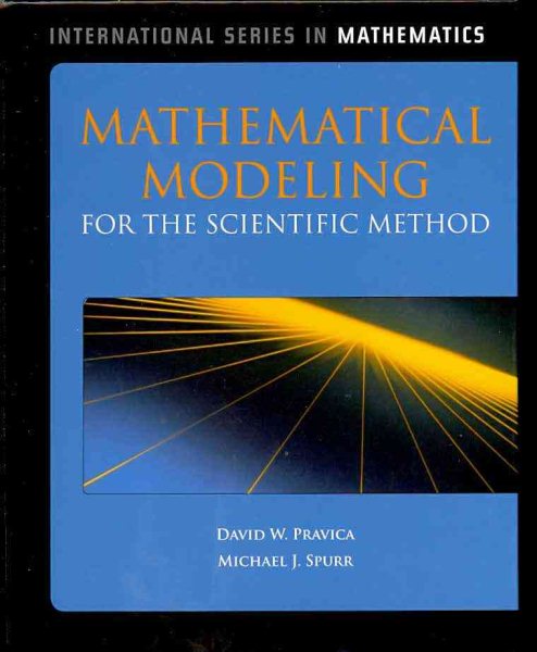 Mathematical modeling for the scientific method /