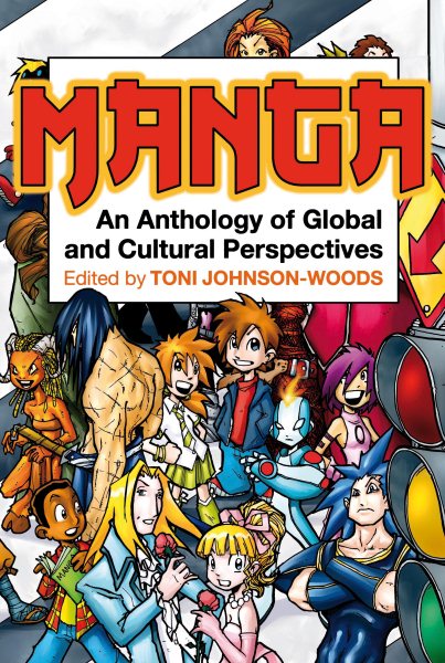 Manga : an anthology of global and cultural perspectives