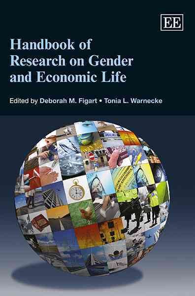 Handbook of research on gender and economic life