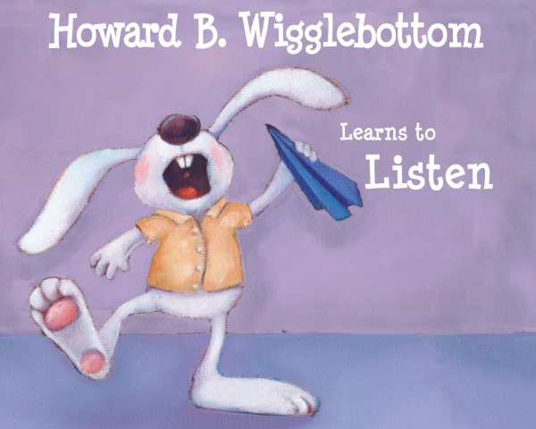 Howard B. Wigglebottom learns to listen 封面