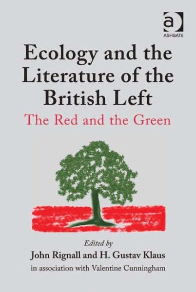 Ecology and the literature of the British Left : the red and the green