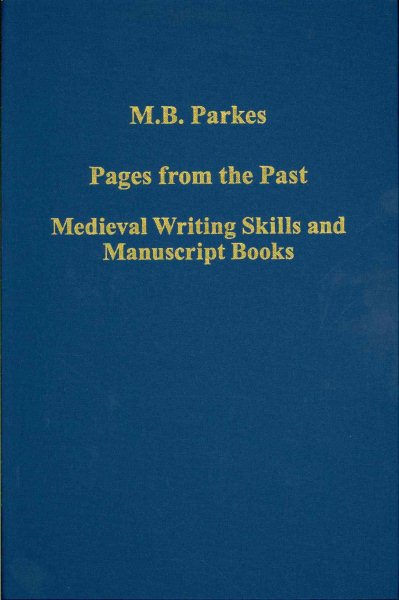 Pages from the past : medieval writing skills and manuscript books