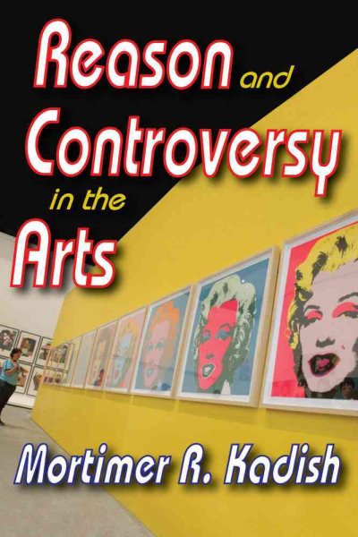 Reason and controversy in the arts
