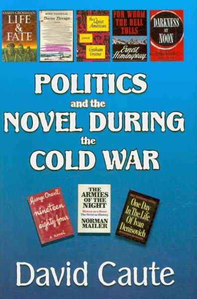 Politics and the novel during the Cold War