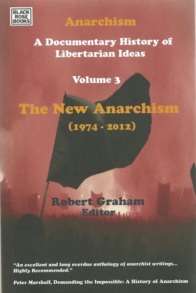 Anarchism : a documentary history of libertarian ideas.