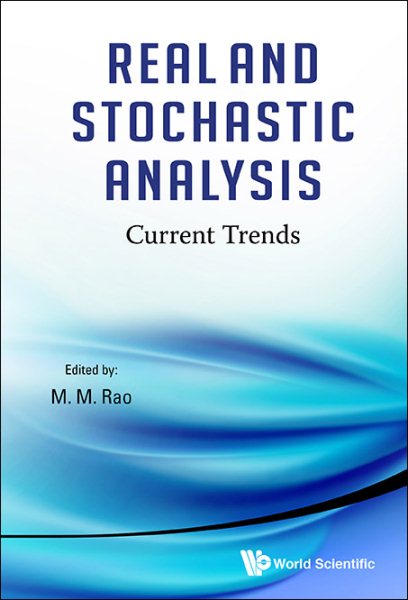 Real and stochastic analysis : current trends