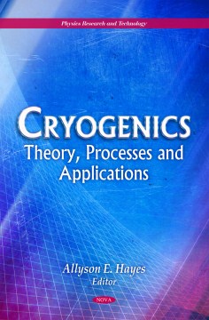 Cover image for Cryogenics theory, processes and applications