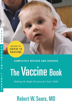Book cover for The Vaccine Book: Making the Right Decision for Your Child 