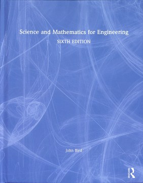 Science and mathematics for engineering / John Bird