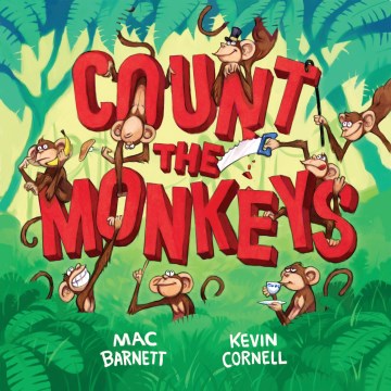 Cover of "Count the Monkeys" by Mac Barnett