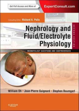 Nephrology and fluid/electrolyte physiology : neonatology questions and controversies