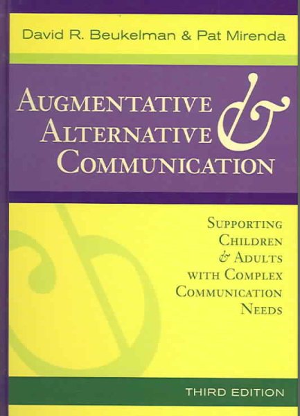 Augmentative & alternative communication : supporting children & adults with complex communication needs /