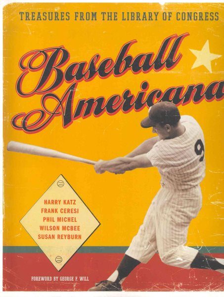 Baseball Americana : treasures from the Library of Congress /