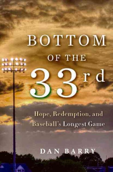 Bottom of the 33rd : hope, redemption, and baseball