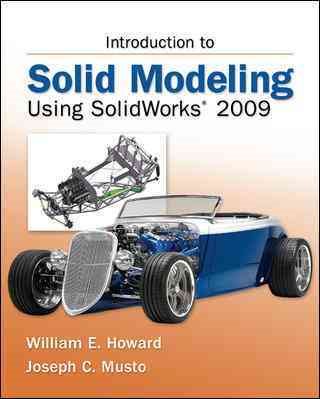 Introduction to solid modeling using solidworks 2009 /
