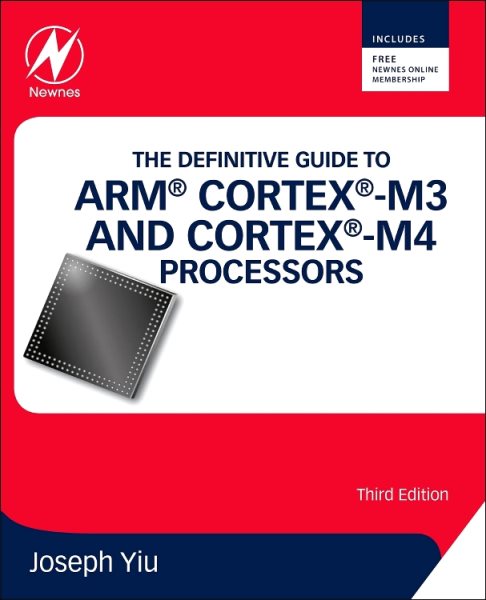 The definitive guide to ARM® Cortex®-M3 and Cortex-M4 processors