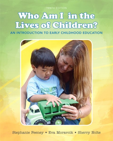 Who am I in the lives of children? : an introduction to early childhood education /
