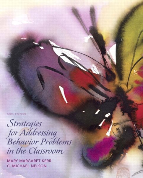 Strategies for addressing behavior problems in the classroom /
