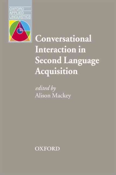 Conversational interaction in second language acquisition : a collection of empirical studies /