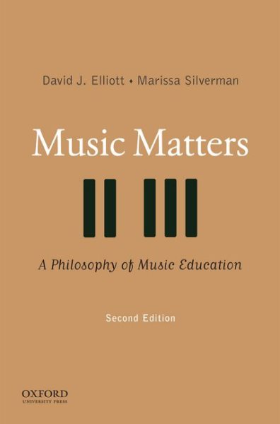 Music matters : a philosophy of music education /