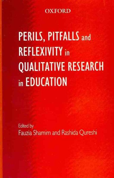 Perils, pitfalls and reflexivity in qualitative research in education /
