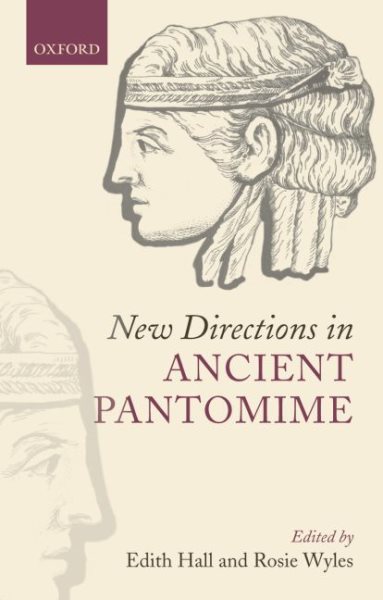 New directions in ancient pantomime /