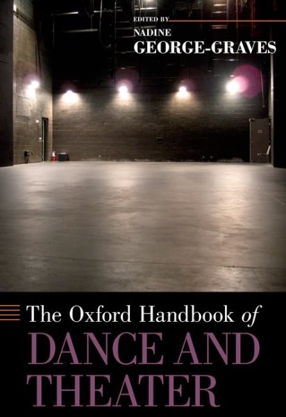 The Oxford handbook of dance and theater /
