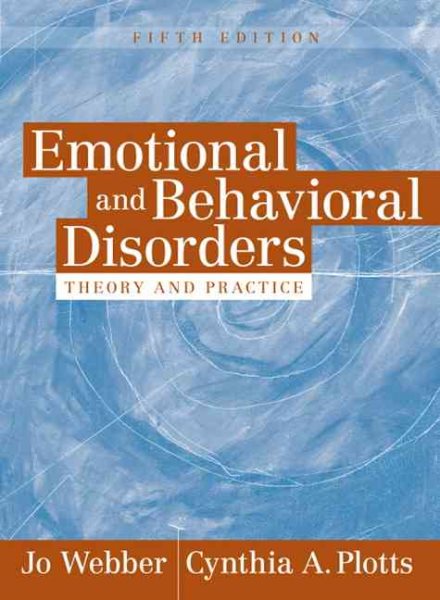 Emotional and behavioral disorders : theory and practice /