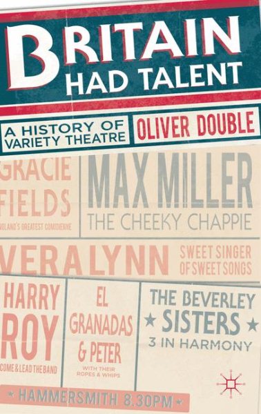 Britain had talent : a history of variety theatre /