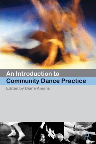 An introduction to community dance practice /