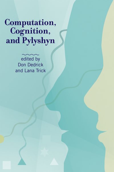 Computation, cognition, and Pylyshyn /