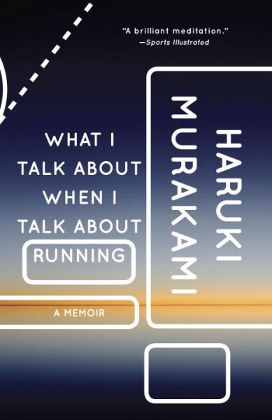 What I talk about when I talk about running : a memoir /