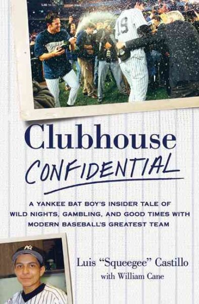Clubhouse confidential : a Yankee bat boy
