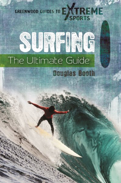 Surfing : the ultimate guide /