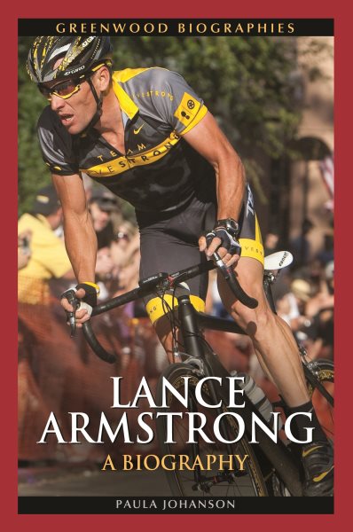 Lance Armstrong : a biography /