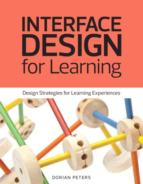 Interface design for learning : design strategies for learning experiences /