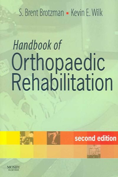 Handbook of orthopaedic rehabilitation /