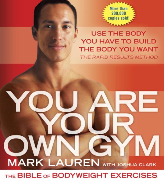 You are your own gym : the bible of bodyweight exercises /