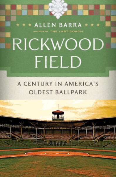 Rickwood Field : a century in America