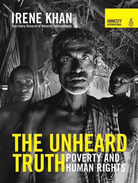 The unheard truth : poverty and human rights /
