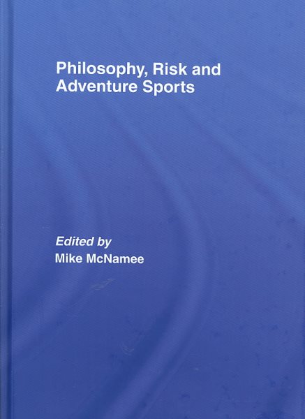 Philosophy, risk and adventure sports /