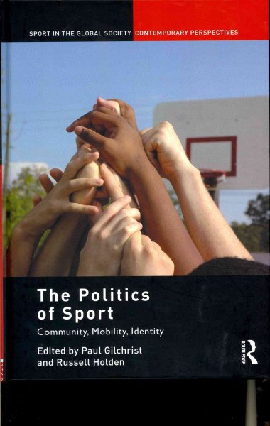 The politics of sport : community, mobility, identity /