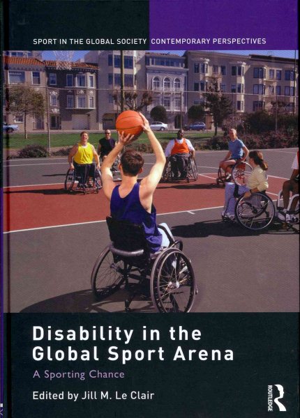 Disability in the global sport arena : a sporting chance /