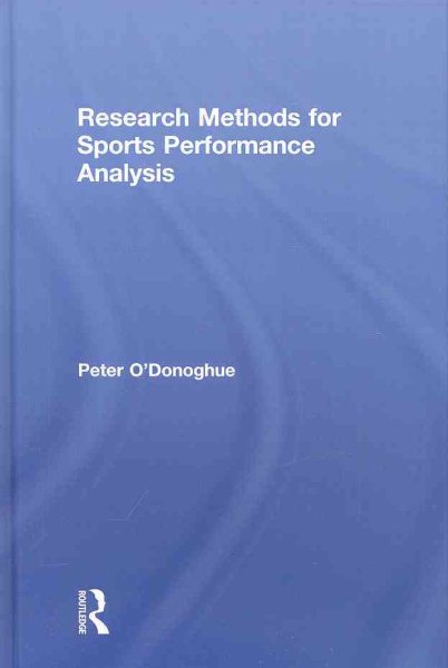 Research methods for sports performance analysis /