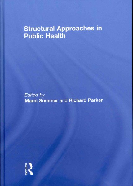 Structural approaches in public health /