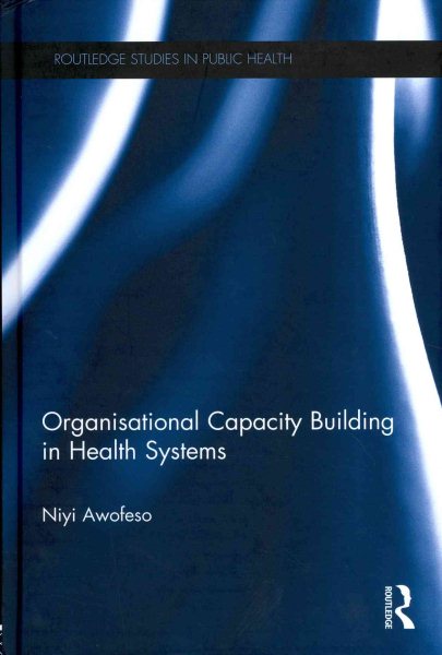 Organisational capacity building in health systems /