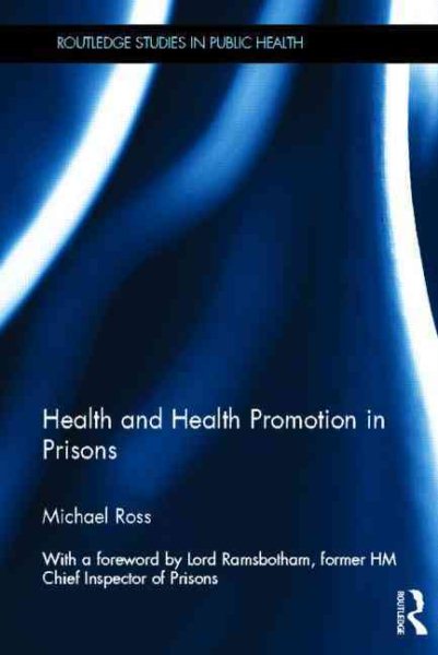 Health and health promotion in prisons /