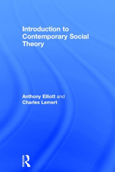 Introduction to contemporary social theory /